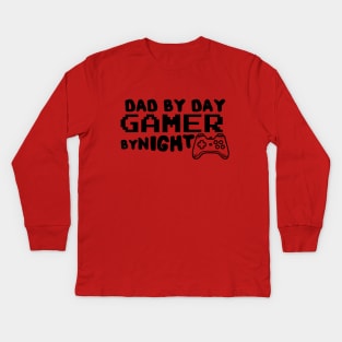 Dad By Day Gamer By Night Kids Long Sleeve T-Shirt